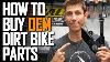 How To Buy Oem Dirt Bike Parts